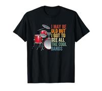 Concert I May Be Old But I Got To See All The Cool Bands T-Shirt