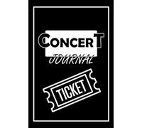 Concert Journal For Music Lovers: Concert Journal for Music Fans | Capture 25 Epic Shows with Artist, Venue, Setlist & Highlights | Portable 6x9 Memory Book for Festivals, Tours & Shows
