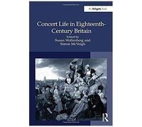Concert Life In Eighteenth-Century Britain