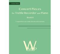 Concert Pieces Book Ii For Treble Recorder And Piano: 17 Superb Pieces For Treble (Alto) Recorder And Piano