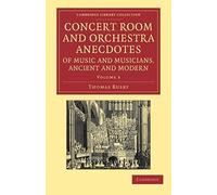 Concert Room And Orchestra Anecdotes Of Music And Musicians, Ancient And Modern