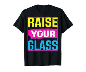 Concert rose de Raise Your Glass T-Shirt