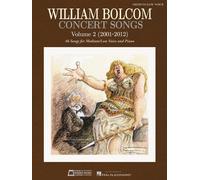 Concert Songs - Volume 2 (2001-2012): 46 Songs For Medium/Low Voice And Piano