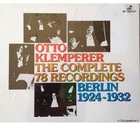Concertgebouw Orkest Schuricht, Car - Klemperer: Complete 78rpm Recording
