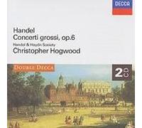 Concerti Grossi (Handel And Haydn Soc, Hogwood)