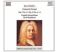 Concerti Grossi Op. 3 No. 3 & Op. 6 Nos. 4 À 6 Capella Istropolitana