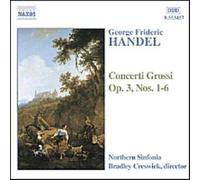 Concerti Grossi Op. 3 Nos. 1 À 6 Northern Sinfonia
