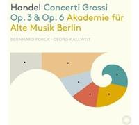 Concerti Grossi Opus 3 et Opus 6 E