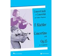 Concertino in Re Op.15 Per Violino E Pianoforte