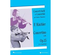 Concertino in Re Op.15 Per Violino E Pianoforte