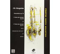 SINGELEE JEAN-BAPTISTE - 3 ET 5EME SOLOS DE CONCERT / CONCERTINO OP.78 - SAXOPHONE MIB, PIANO