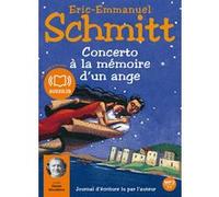 Concerto à la mémoire d'un ange Éric-Emmanuel Schmitt (Auteur), Daniel Nicodème (Lu par)