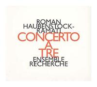 Concerto A Tre Ensemble Recherche