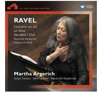 Martha Argerich – Ravel : Concerto en sol, La Valse, Ma mère l'Oye – Warner Music