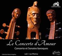 Concerto et Sonates Baroques - Collection Musica Angelica : le Phénix Vol.1