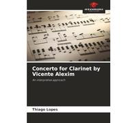 Concerto for Clarinet by Vicente Alexim: An interpretive approach