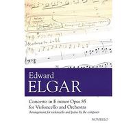 Concerto in E Minor, Op. 85 for Violoncello and Orchestra: Arranged for Cello and Piano / Violoncelle et Piano