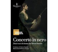 Concerto in nero. Dieci voci di donne dal Rinascimento