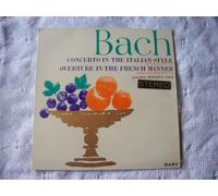 Concerto In The Italian Style (In F Major BWV 971) / Overture In The French Manner (Partita In B Minor BWV 831) [Italianisches Konzert F-Dur = Concerto Italien Fa Majeur / Französische Ouvertüre H-Moll = Suite Française Si Mineur]