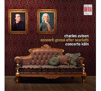 Charles Avison – Concertos d'après Scarlatti – CD – Edel