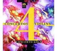 Concerto Köln – Concertos 4 Violons