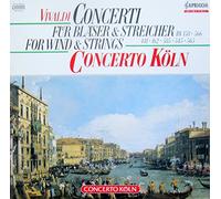 Concerto Köln - Vivaldi Concerti für Bläser und Streicher