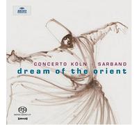 Concerto Koln - Dream of The Orient [Import]