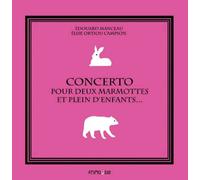 Concerto pour deux marmottes et plein d'enfants...