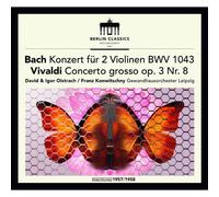 Concerto Pour Deux Violons En Ré Mineur, Bwv 1043, Concerto Grosso En La Mineur, Op. 3-8, Sonate Pour Violon En La Majeur