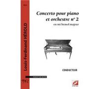 Concerto pour piano et orchestre n°2 (conducteur A3) Louis Ferdinand HÉROLDLouis Ferdinand HÉROLD (Auteur)