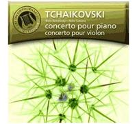Tchaïkovski – Concerto pour piano n° 1 et Concerto pour violon