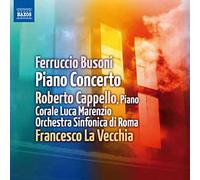 Ferruccio Busoni – Concerto pour piano, Op. 39 – CD – NAXOS