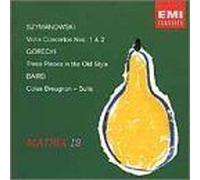 Szymanowski - Con VN 1/2/Old Style Pieces (3