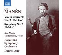 Concerto pour Violon N° 3 «Ibérico» - Symphonie N° 2 «Ibérica» – NAXOS