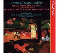Concerto Pour Violon No. 3 Opus 61, Havanaise Opus 83, Introduction Et Rondo Capriccioso Opus 28