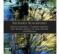 Concerto pour Violon/Quintette pour Clarinette/the Better Angels of Our Nature/Goodfellow
