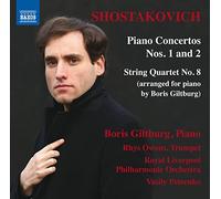 Concertos 1 35 102/Quatuor 8/Arr Troisieme Mouvement du Quatuor a Cordes N 2 OP 102/Arr pour Piano B Giltburg