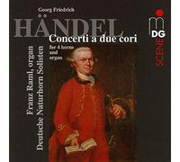 DEUTSCHE NATURHORN SOLISTEN (ensemble) - Concerti a Due Cori