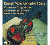 Andrea Cappelletti – Respighi : Concertos et Suite pour Violon – CD – Alto