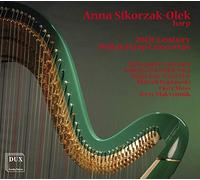 Concertos Polonais pour Harpe du Xxe Siècle. Sikorzak-Olek.