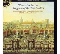 Concertos pour Le Roi des Deux Sicile : Scarlatti-Pergolèse-Porpora-Durante