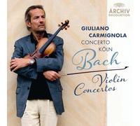 CARMIGNOLA GIULIANO (violino) - Bach: Violinkonzerte