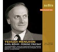 Yehudi Menuhin - Yehudi Menuhin plays Tchaikovsky: Violin Concerto, Mozart: Violin Concerto K 218 & Bach: Chaconne from Partita No. 2