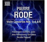 Pierre Rode : Concertos pour violon n° 3, n° 4 et n° 6