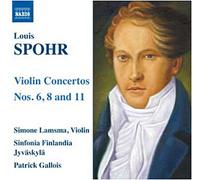 Spohr, L. – Concertos pour violon et orchestre n° 6, 8 et 11 – NAXOS – Import