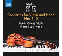 Friedrich Seitz – Concertos pour violon et piano N°1 à N°5 – NAXOS