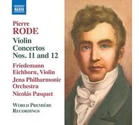 Pierre Rode – Concertos pour violon n° 11 et 12 – CD – NAXOS