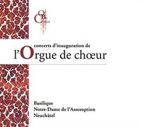 Concerts D’inauguration de L’orgue de Chœur