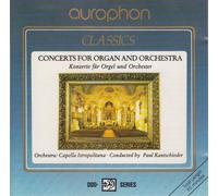 Concerts for Organ and Orchestra - Konzerte für Orgel und Orchester