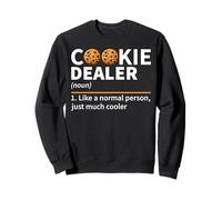 Concessionnaire de biscuits Noun Like A Normal Person Just Much Cool Sweatshirt